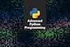دوره Python پیشرفته و مهندسی نرم افزار برای پروژه های داده